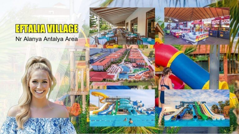 Eftalia Village Hotel | Hotel Guide & Amenities